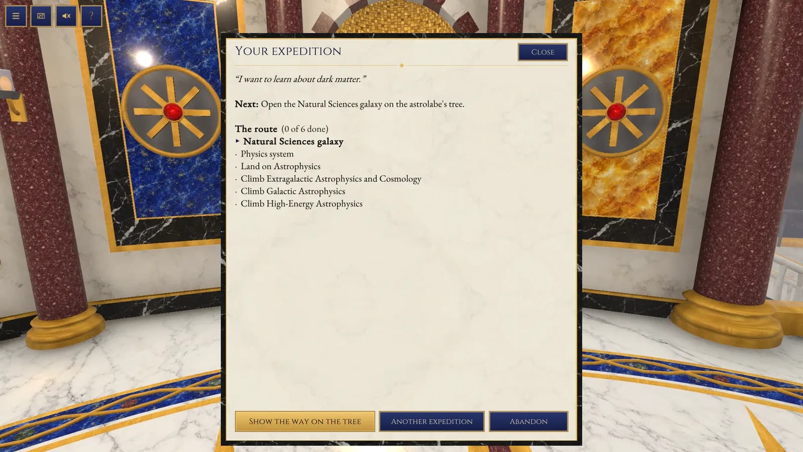 The Your expedition panel for I want to learn about dark matter: Next, open the Natural Sciences galaxy on the astrolabe's tree, and the route of six steps from the galaxy to climbing three Astrophysics towers, with buttons Show the way on the tree, Another expedition and Abandon.